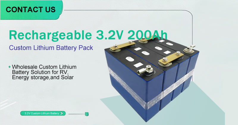 Custom Lithium Battery Pack and Rechargeable Prismatic Battery 3.2V 200Ah